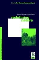 Cover of Redefining nature by R. F. Ellen
