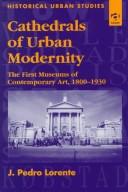 Cover of Cathedrals of Urban Modernity by J. Pedro Lorente