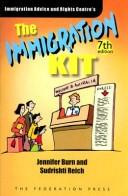 Front cover of The immigration kit by Jennifer Burn