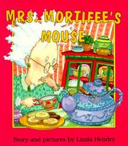 Front cover of Mrs. Mortifee's Mouse by Linda Hendry