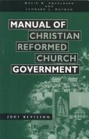 Cover of Manual of Christian Reformed Church government by Christian Reformed Church.