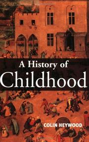 Front cover of A History of Childhood by Colin Heywood