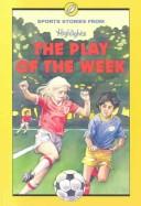 Front cover of The play of the week by Highlights for Children