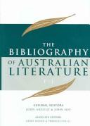 Front cover of The bibliography of Australian literature by John Arnold