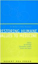 Front cover of Restoring Humane Values to Medicine by Ian Kerridge