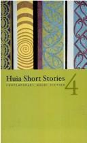 Front cover of Huia Short Stories 4 by Te Awhina Arahanga