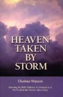 Front cover of Heaven taken by storm by Watson, Thomas