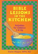 Cover of Bible Lessons in the Kitchen by Elaine Magee