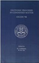 Front cover of Proceedings of the Third International Conference on Excitonic Processes in Condensed Matter, EXCON '98 by International Conference on Excitonic Processes in Condensed Matter (3rd 1998 Boston, Mass.)