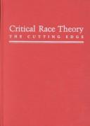 Front cover of Critical Race Theory by Richard Delgado