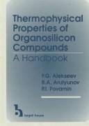 Front cover of Thermophysical properties of organosilicon compounds by P. G. Alekseev