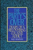 Cover of The Party's Over by Katy Hendricks