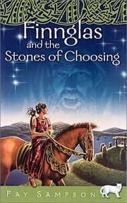 Cover of Finnglas and the Stones of Choosing (Pangur Ban Celtic Fantasies Series) by Fay Sampson