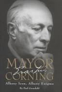 Cover of Mayor Erastus Corning by Paul Grondahl