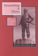 Cover of Inventing a Hero by Glenn Anthony May