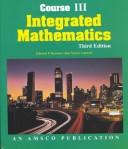 Cover of Integrated Mathematics, Course 3 (Item #12-20569) by Edward P. Keenan