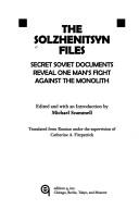 Front cover of The Solzhenitsyn files by Karl Hugo Pruys