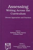 Cover of Assessing writing across the curriculum by Kathleen Blake Yancey