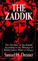 Cover of The zaddik by Samuel H. Dresner