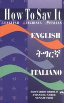 Front cover of How to say it in English, Tigrinya, Italian by Leonardo Oriolo