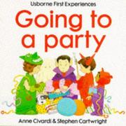 Front cover of Going to a Party (Usborne First Experiences) by Anne Civardi