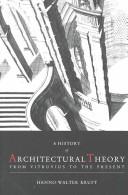 Front cover of A History of Architectural Theory by Hanno-Walter Kruft