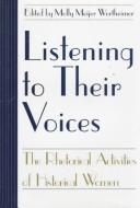 Cover of Listening to their voices by Molly Meijer Wertheimer