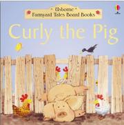 Front cover of Curly the Pig (Farmyard Tales Board Books) by Heather Amery
