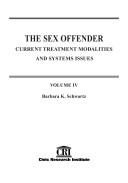 Front cover of The sex offender by Barbara K. Schwartz