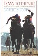 Cover of Down to the Wire by Robert L. Shoop