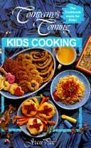 Front cover of Kids Cooking (Company's Coming) by Jean Pare