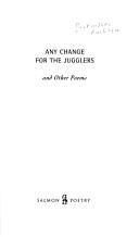 Front cover of Any change for the jugglers and other poems by Barbara Parkinson
