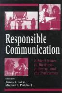 Cover of Responsible communication by James A. Jaksa