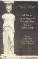 Front cover of Adolescent gynecology and endocrinology by George Mastorakos