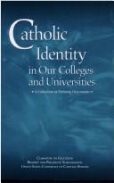 Front cover of Catholic identity in our colleges and universities by Catholic Church. United States Conference of Catholic Bishops.