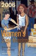 Front cover of The Best Women's Stage Monologues of 2006 (Best Women's Stage Monologues) by D. L. Lepidus