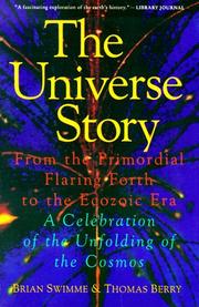 Front cover of The universe story by Swimme,Brian