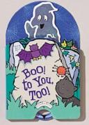 Front cover of Boo! To You, Too! (Peekaboo Books) by Hallie Wien