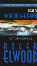Front cover of Act of Sacrifice (Without the Dawn) by Roger Elwood