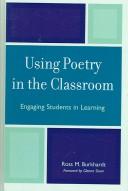 Front cover of Using poetry in the classroom by Ross M. Burkhardt