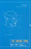 Cover of The Singing Thing by John L. Bell - undifferentiated