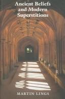 Front cover of Ancient beliefs and modern superstitions by Martin Lings