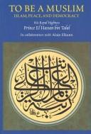 Front cover of To be a Muslim by Hassan bin Talal Prince of Jordan.