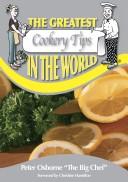 Front cover of The Greatest Cookery Tips in the World (The Greatest Tips in the World) by Peter Osborne