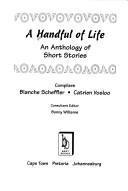 Front cover of A handful of life by Blanche Scheffler