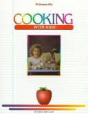 Cover of Cooking with kids! by Mayflower Culinary
