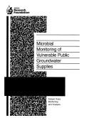 Cover of Microbial monitoring of vulnerable public groundwater supplies by Richard Lieberman