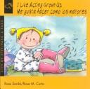 Front cover of I like acting grown-up = by Rosa Sardà