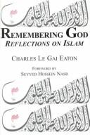 Front cover of Remembering God by Charles Le Gai Eaton