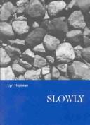 Cover of Slowly by Lyn Hejinian
